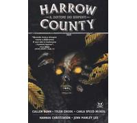 Harrow County. Vol. 3: Il dottore dei serpenti