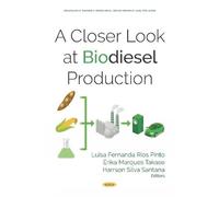 Harrson Silva Santana A Closer Look at Biodiesel Production (Copertina rigida)