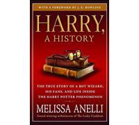 Melissa Anelli Harry, A History (Tascabile) Harry Potter