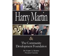 Harry a Martin Harry Martin and the Community Development Foundation (Tascabile)
