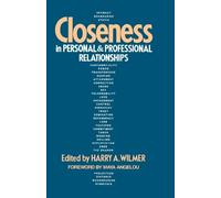 Harry A. Wilmer Closeness in Personal and Professional Relationships (Tascabile)