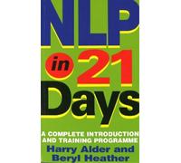Harry Alder Beryl Heather Alder NLP In 21 Days (Tascabile)