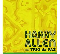 Harry Allen - Harry Allen Meets Trio Da Paz