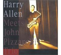 Harry Allen - Meets John Pizzarelli Trio
