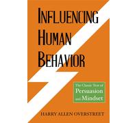 Harry Allen Overstreet H. A. Overstreet Influencing Human Behavior (Tascabile)