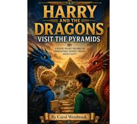 Harry And The Dragons Visit The Pyramids