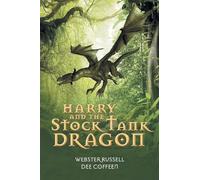 Harry and the Stock Tank Dragon