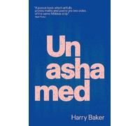 Harry Baker Unashamed (Tascabile)