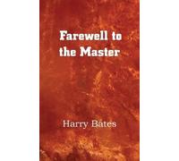 Harry Bates Farewell to the Master (Tascabile)
