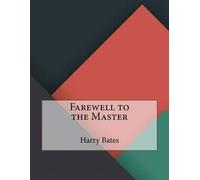 Harry Bates Farewell to the Master (Tascabile)