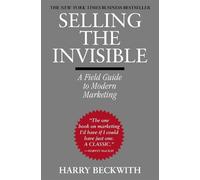 Harry Beckwith Selling The Invisible (Tascabile)