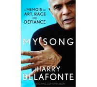 Harry Belafonte Michael Shnayerson My Song (Tascabile)