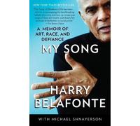 Harry Belafonte Michael Shnayerson My Song (Tascabile)