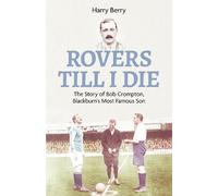 Harry Berry Rovers Till I Die (Copertina rigida)