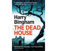 Harry Bingham The Dead House (Tascabile)