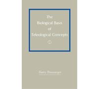 Harry Binswange The Biological Basis of Teleological Concept (Copertina rigida)