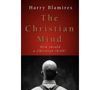 Harry Blamires The Christian Mind (Tascabile)