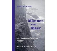 Harry Blomberg Männer vom Meer: Eine Erzählung von den Färöer (Copertina rigida)