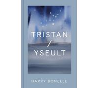 Harry Bonelle Tristan/Yseult (Copertina rigida)