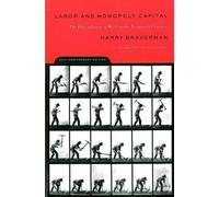 Harry Braverman Labor and Monopoly Capitalism (Tascabile)