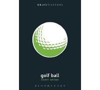 Harry Brown Golf Ball (Tascabile) Object Lessons