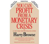 Harry Browne You Can Profit From A Monetary Crisis (Tascabile)