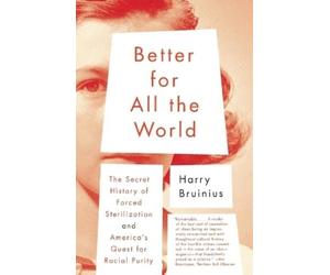 Harry Bruinius Better for All the World (Tascabile)