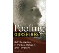 Harry C. Triandis Fooling Ourselves (Copertina rigida)