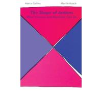Harry Collins Martin Kusch The Shape of Actions (Tascabile) MIT Press