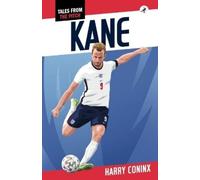 Harry Coninx Kane (Tascabile) Tales from the Pitch