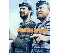 Harry Cooper U-Boat War in Photos (Tascabile)