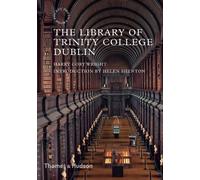Harry Cory Wright The Library of Trinity College Dublin (Tascabile)