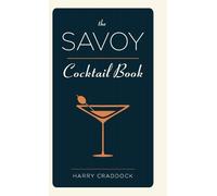 Harry Craddock The Savoy Cocktail Book (Copertina rigida)