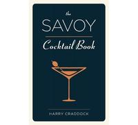 Harry Craddock The Savoy Cocktail Book (Tascabile)
