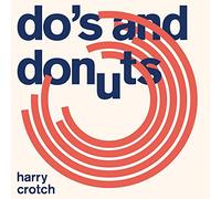 Harry Crotch - Do's And Donuts