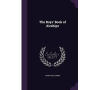 Harry Delacombe The Boys' Book of Airships (Copertina rigida)