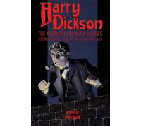Harry Dickson Harry Dickson, the American Sherlock Holmes (Tascabile)