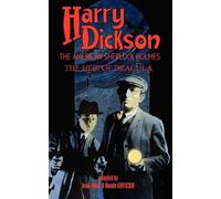 Harry Dickson Harry Dickson, the American Sherlock Holmes (Tascabile)