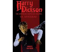 Harry Dickson Harry Dickson, the American Sherlock Holmes, vs. Myste (Tascabile)