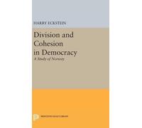 Harry Eckstein Division and Cohesion in Democracy (Copertina rigida)