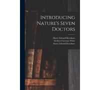 Harry Edward 1880- Kirschner Herbert Clare Introducing Nature's Seve (Tascabile)