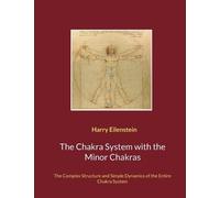 Harry Eilenstein The Chakra System with the Minor Chakras (Tascabile)