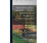 Harry Ellsworth Baraboo, Dells, and Devil's Lake Region, With (Copertina rigida)