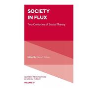 Harry F. Dahms Society in Flux (Copertina rigida)