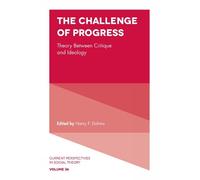Harry F. Dahms The Challenge of Progress (Copertina rigida)