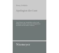 Harry Fröhlich Apologien der Lust (Tascabile)