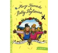 Harry Frumento e Betty Paglierina. Ediz. a colori