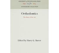Harry G. Barrer Orthodontics (Copertina rigida) Anniversary Collection