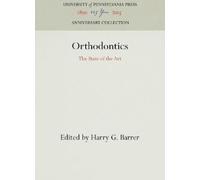 Harry G. Barrer Orthodontics (Copertina rigida) Anniversary Collection