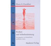 Harry G Frankfurt Freiheit Und Selbstbestimmung (Copertina rigida) Polis